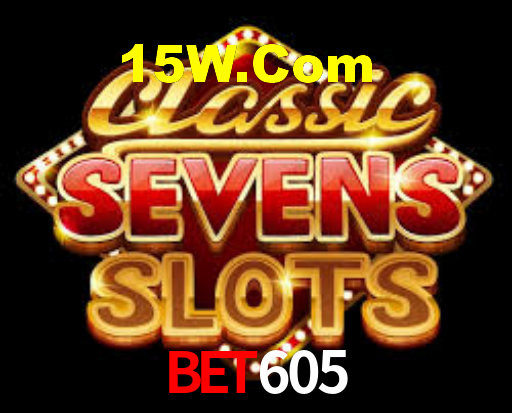 BET 605